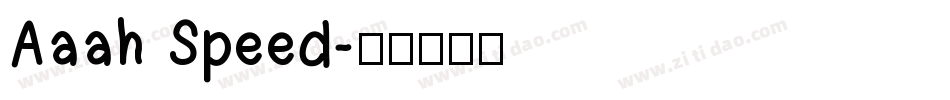 Aaah Speed字体转换
